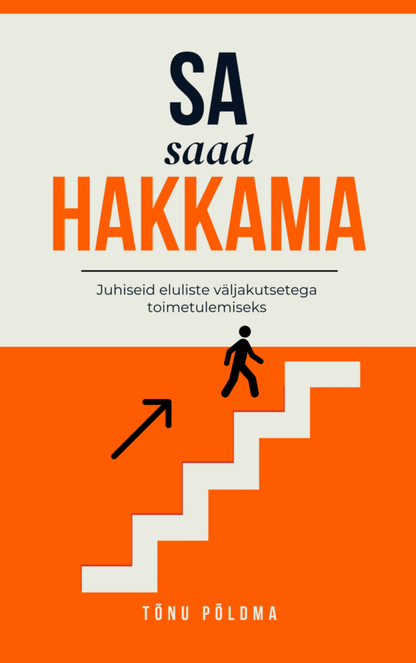 E-raamat: Sa saad hakkama